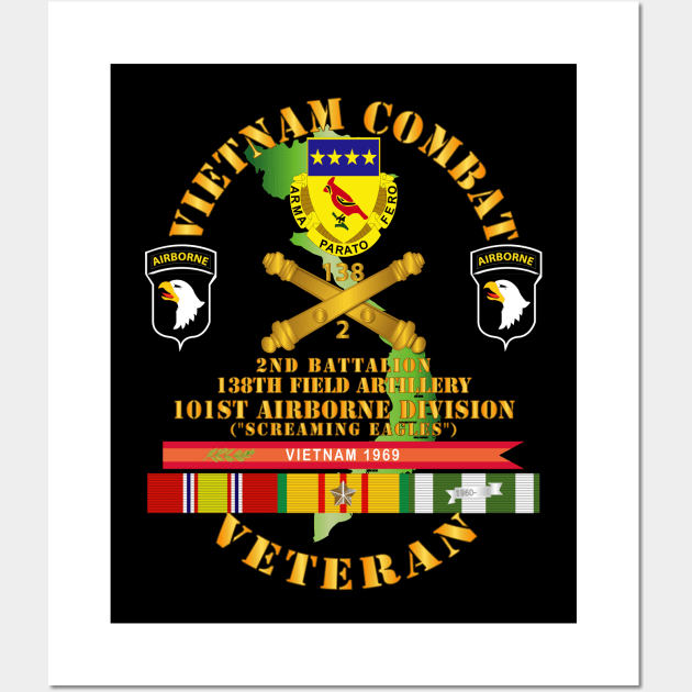 Vietnam Combat Veteran w 2nd Bn 138th FA w 101st  ABN Div Wall Art by twix123844